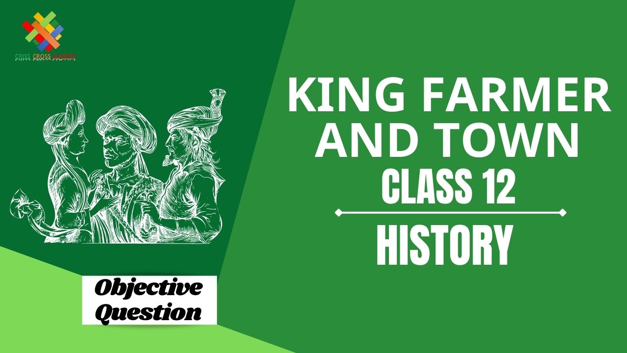 Class 12 History Objective Questions In English