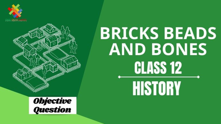 bricks-beads-and-bones-objective-questions-part-1-class-12-history