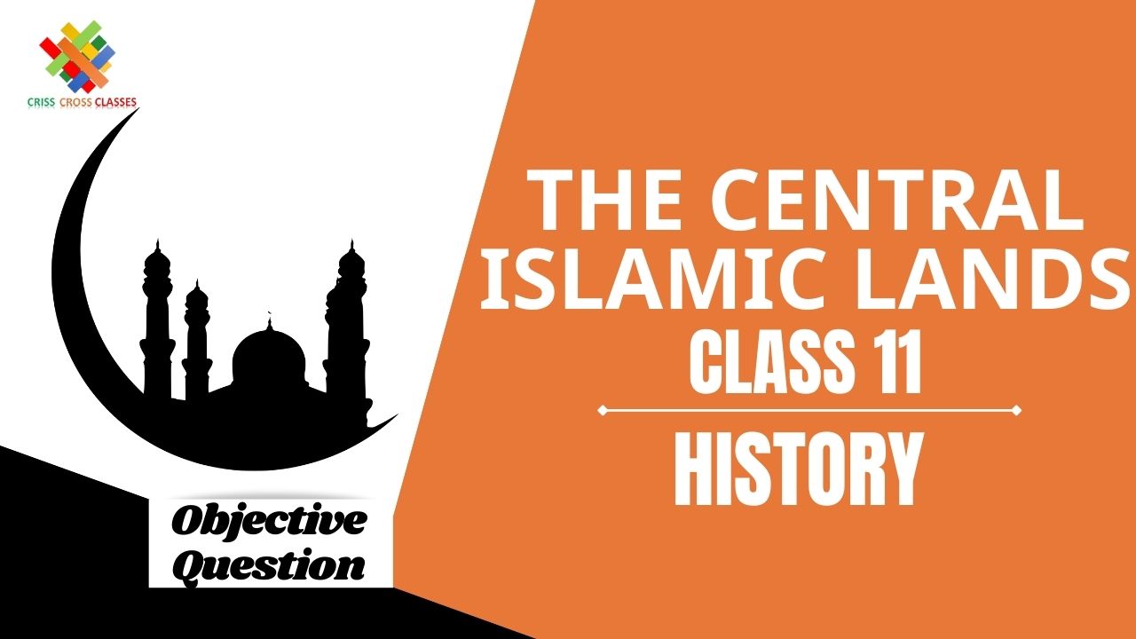 Class 11 History Objective Question In English