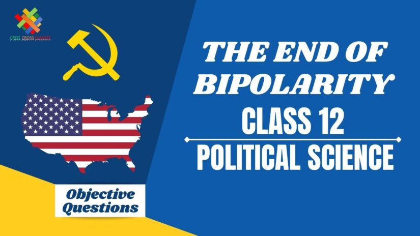 The End of Bipolarity Objective Questions  Part 1 || Class 12 Political Science Book 1 Chapter 2 Objective Questions in English ||