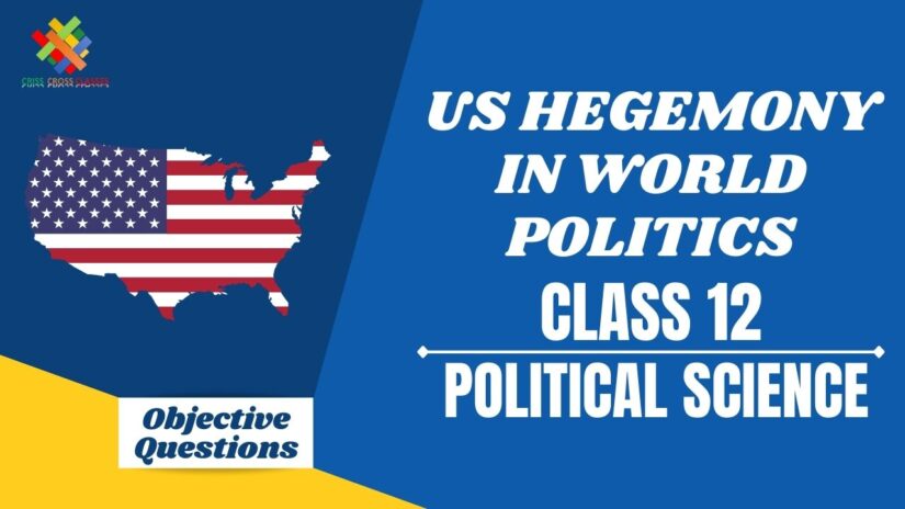 us-hegemony-in-world-politics-objective-questions-part-1-class-12