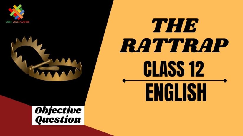 The Rattrap Objective Questions Part 1|| Class 12 English Chapter 4 Objective Questions in English ||